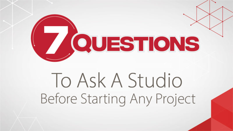 7 questions to ask a studio before starting any project
